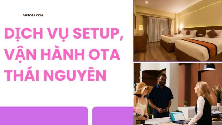 Dịch vụ setup, vận hành ota tại Thái Nguyên